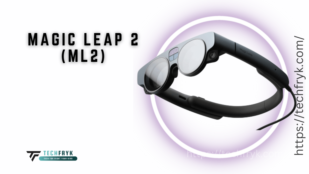 Magic Leap 2
