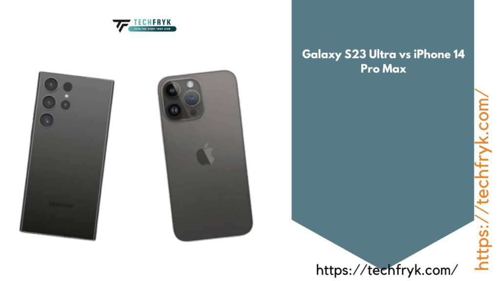 Samsung-Galaxy-S23-Ultra-vs-iPhone-14-Pro-Max