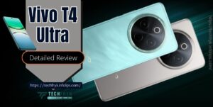Vivo T4 Ultra Review: Flagship Power, Mid-Range Price – Is It Worth the Hype? Perfect info